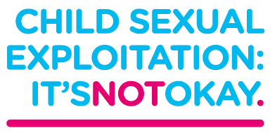 Child Sexual Exploitation: It's Not Okay